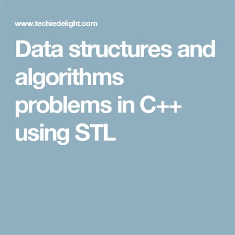 stl interview questions|Data structures and algorithms problems in C++ using STL.